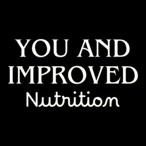 You and Improved Nutrition